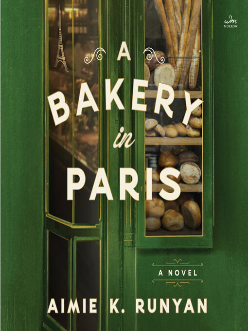 Title details for A Bakery in Paris by Aimie K. Runyan - Wait list